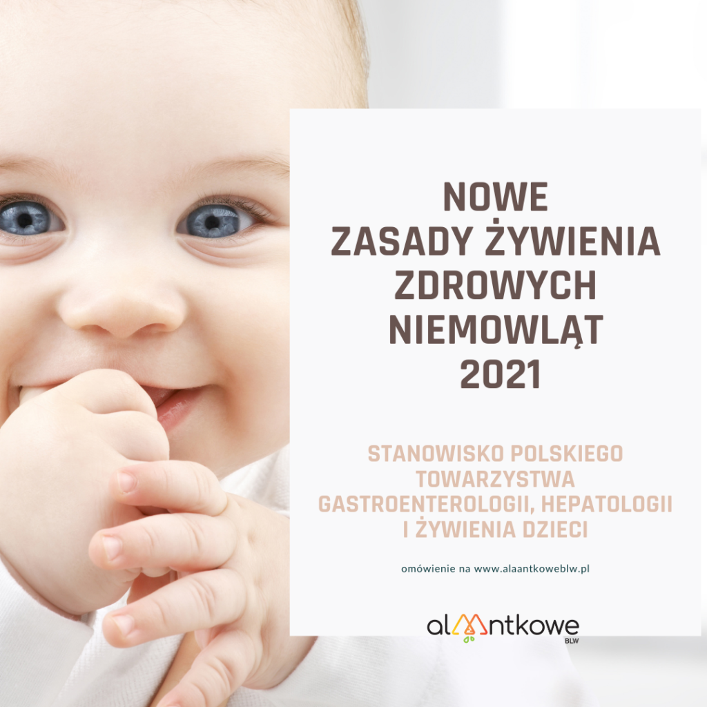 Zasady żywienia zdrowych niemowląt 2021 Stanowisko Polskiego Towarzystwa Gastroenterologii, Hepatologii i Żywienia Dzieci